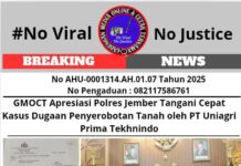 GMOCT Apresiasi Polres Jember Tangani Cepat Kasus Dugaan Penyerobotan Tanah oleh PT. Uniagri Prima Tekhnindo