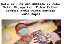 POLDA KALIMANTAN BARAT LIBAS GEMBONG NARKOBA