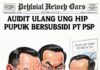Biaya Pesangon hingga Penyusutan Disunat, HPP Pupuk Bersubsidi PT PSP Resmi Diaudit Ulang