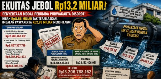 EKUITAS JEBOL Rp13,2 MILIAR! PENYERTAAN MODAL PERUMDA PURWAKARTA DISOROT, HIBAH Rp8,86 MILIAR TAK TERJELASKAN DAN DOKUMEN PASCAKERJA Rp2,78 MILIAR MENGHILANG