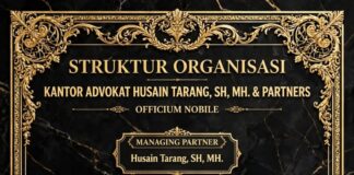 Kantor Advokat Husain Tarang & Partners: Meneguhkan Profesionalisme dengan Formasi Hukum yang Solid